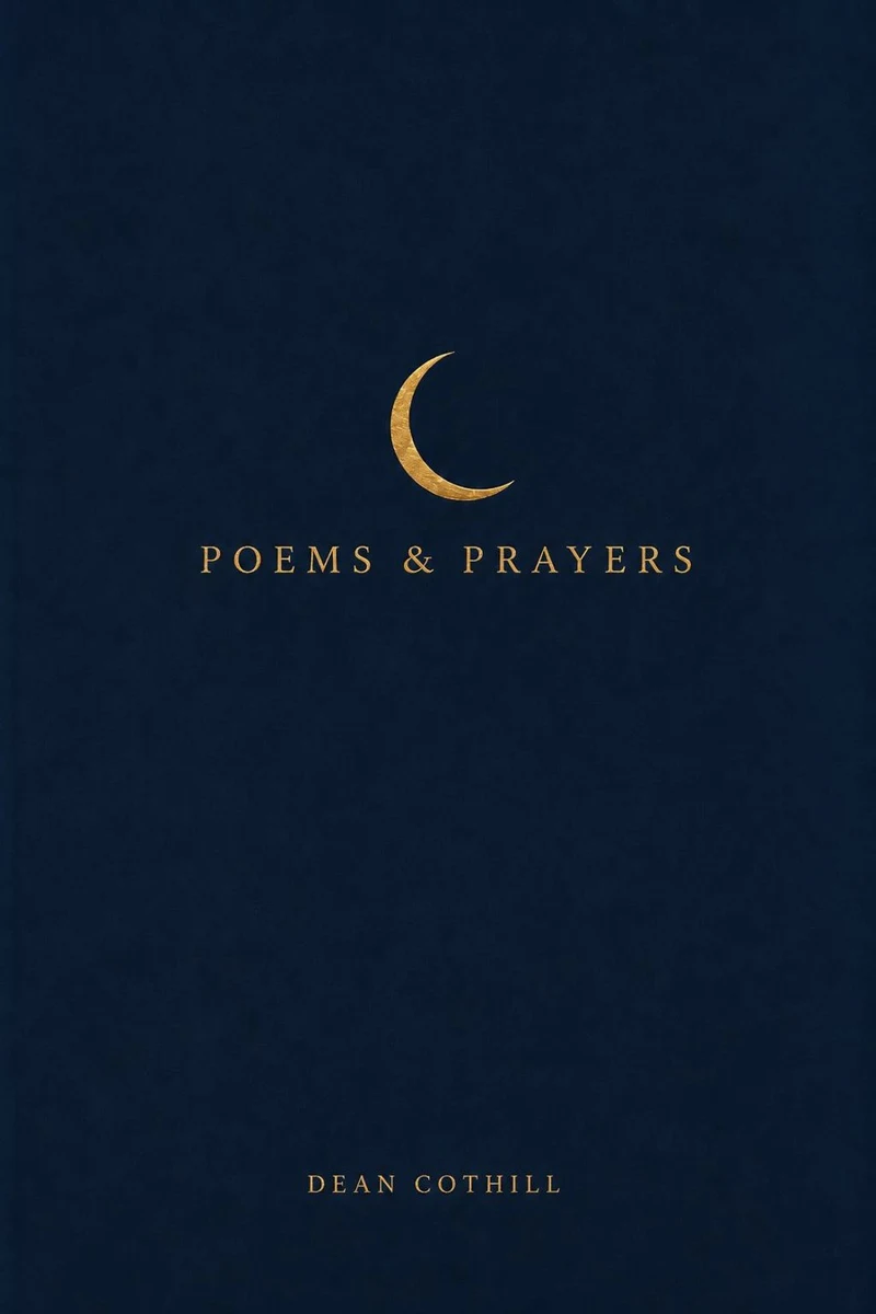 Poems & Prayers book cover by Dean Cothill
